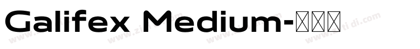 Galifex Medium字体转换